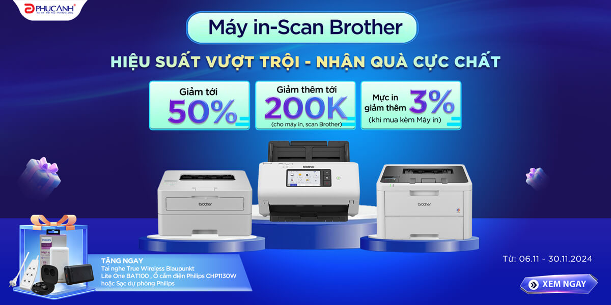 Máy in, Scan Brother | Hiệu suất vượt trội – Nhận quà Cực chất