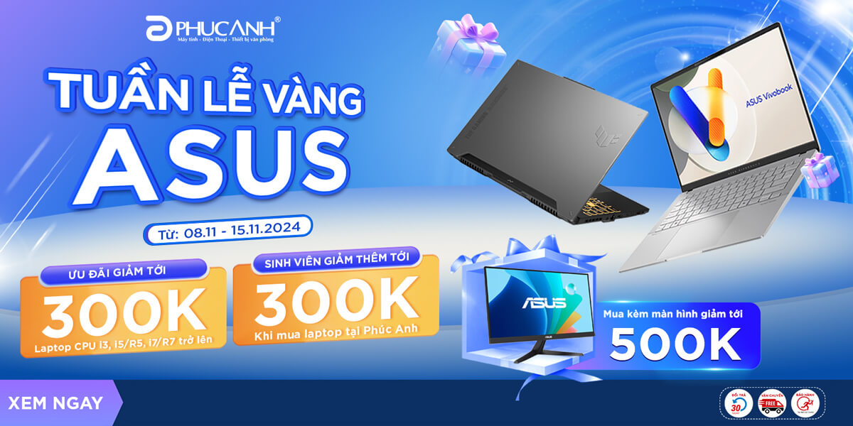 Tuần lễ vàng ASUS - Nhận ưu đãi lớn