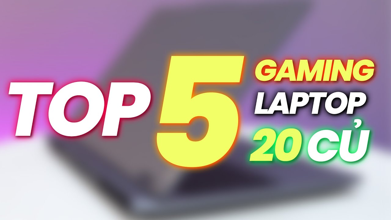 Top 5 laptop gaming chơi game 2024