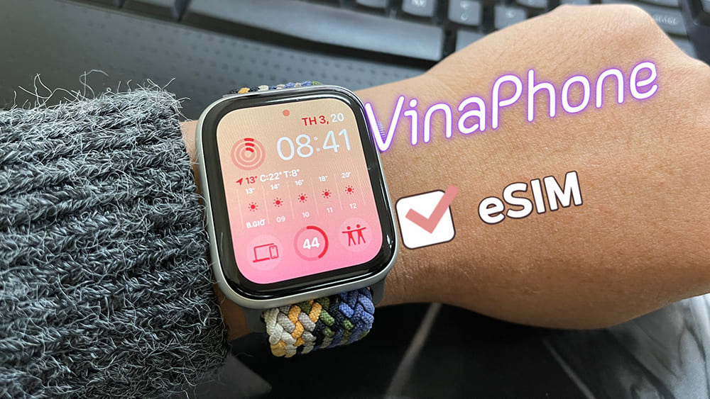 esim apple watch mạng vinaphone