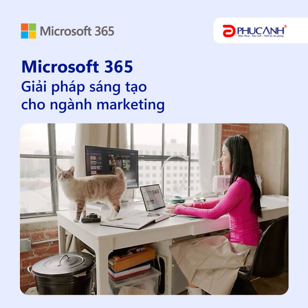 Microsoft 365 Ngành Marketing